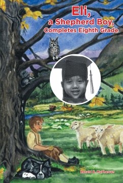 Eli, a Shepherd Boy, Completes Eighth Grade (eBook, ePUB) - McPherson, Ronald B.