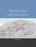 The Sea Star with One Arm (eBook, ePUB)