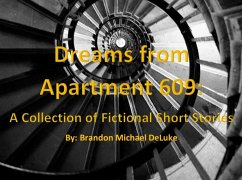 Dreams from Apartment 609 (eBook, ePUB) - DeLuke, Brandon Michael