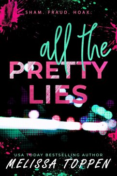 All the Pretty Lies (eBook, ePUB) - Toppen, Melissa