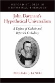 John Davenant's Hypothetical Universalism (eBook, PDF)