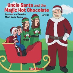 Uncle Santa & the Magic Hot Chocolate (eBook, ePUB)