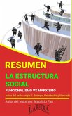 Resumen de La Estructura Social (RESÚMENES UNIVERSITARIOS) (eBook, ePUB)