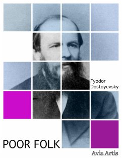 Poor Folk (eBook, ePUB) - Dostoyevsky, Fyodor