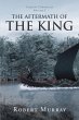 The Aftermath of the King (eBook, ePUB) - Bild 1