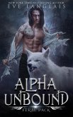 Alpha Unbound (Feral Pack, #1) (eBook, ePUB)