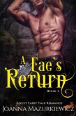 A Fae's Return (Adult Fairy Tale Romance, #4) (eBook, ePUB)