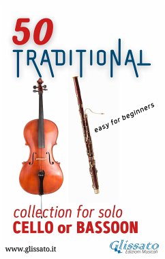 50 Traditional - collection for solo Cello or Bassoon (fixed-layout eBook, ePUB) - Authors, Various; Traditional