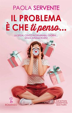 Il problema è che ti penso... (eBook, ePUB) - Servente, Paola