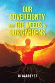 Our Sovereignty and the Weeds in Our Gardens (eBook, ePUB)