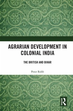 Agrarian Development in Colonial India (eBook, PDF) - Robb, Peter