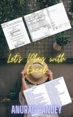 Let's Play with Excel (eBook, ePUB) - Pandey, Anurag