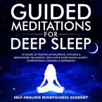 Guided Meditations For Deep Sleep (eBook, ePUB)