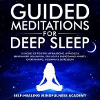 Guided Meditations For Deep Sleep (eBook, ePUB)