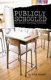Publicly Schooled (eBook, ePUB)