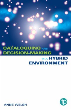 Practical Cataloguing for the Hybrid Environment (eBook, ePUB) - Welsh, Anne