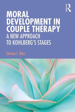 Moral Development in Couple Therapy (eBook, PDF) - Ries, Steven I.