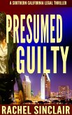 Presumed Guilty (Southern California Legal Thrillers, #1) (eBook, ePUB)