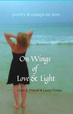 On Wings of Love and Light (eBook, ePUB) - Vosika, Laura; Powell, Chris R.