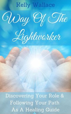 Way Of The Lightworker (eBook, ePUB) - Wallace, Kelly