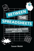 Between the Spreadsheets (eBook, ePUB)