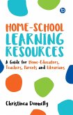 Home-School Learning Resources (eBook, ePUB) Home-School Learning Resources (eBook, ePUB)