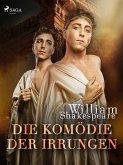 Die Komödie der Irrungen (eBook, ePUB)