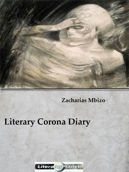 Literary Corona Diary (eBook, ePUB) Literary Corona Diary (eBook, ePUB)