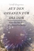 Auf den Ozeanen für die DDR (eBook, ePUB)