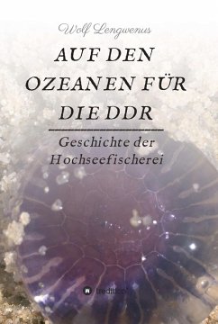 Auf den Ozeanen für die DDR (eBook, ePUB) - Lengwenus, Wolf