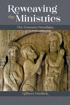 Reweaving the Ministries (eBook, ePUB) - Ostdiek, Gilbert