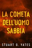 La cometa dell'Uomo Sabbia (eBook, ePUB) La cometa dell'Uomo Sabbia (eBook, ePUB)