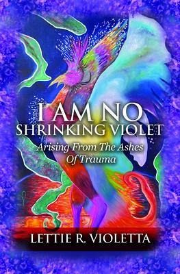 I Am No Shrinking Violet (eBook, ePUB) I Am No Shrinking Violet (eBook, ePUB)
