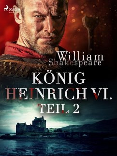 König Heinrich VI. - Teil 2 (eBook, ePUB) - Shakespeare, William
