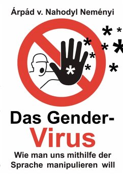 Das Gender-Virus (eBook, ePUB) - Nahodyl Neményi, Árpád von