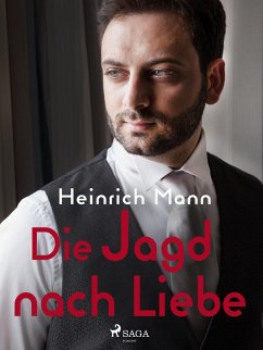 Die Jagd nach Liebe (eBook, ePUB) - Mann, Heinrich