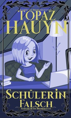 Schülerin falsch (eBook, ePUB) - Hauyn, Topaz