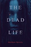The Dead Life (eBook, ePUB)