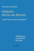 Hölderlin: Worte wie Blumen (eBook, ePUB)