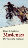 Masleniza - Der russische Karneval (eBook, ePUB)
