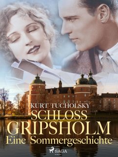 Schloß Gripsholm. Eine Sommergeschichte (eBook, ePUB) - Tucholsky, Kurt