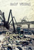 Pandemie der Blutsauger - Science-Fiction-Endzeit-Roman (eBook, ePUB)