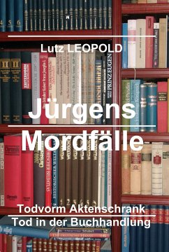 Jürgens Mordfälle 6 (eBook, ePUB) - Leopold, Lutz