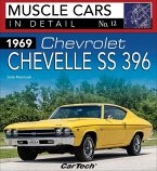 1969 Chevrolet Chevelle SS 396: Muscle Cars In Detail No. 12 (eBook, ePUB)