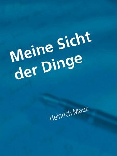 Meine Sicht der Dinge (eBook, ePUB)