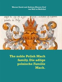 The noble Polish Mach family. Die adlige polnische Familie Mach. (eBook, ePUB)