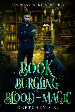 Cover Book Burgling Blood-Magic (Jas Bond, #3) (eBook, ePUB)