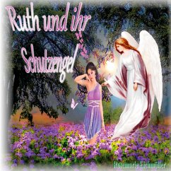 Ruth und ihr Schutzengel (eBook, ePUB)
