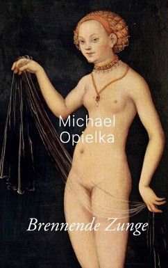 Brennende Zunge (eBook, ePUB) - Opielka, Michael