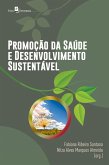 Promoção da saúde e desenvolvimento sustentável (eBook, ePUB) Promoção da saúde e desenvolvimento sustentável (eBook, ePUB)